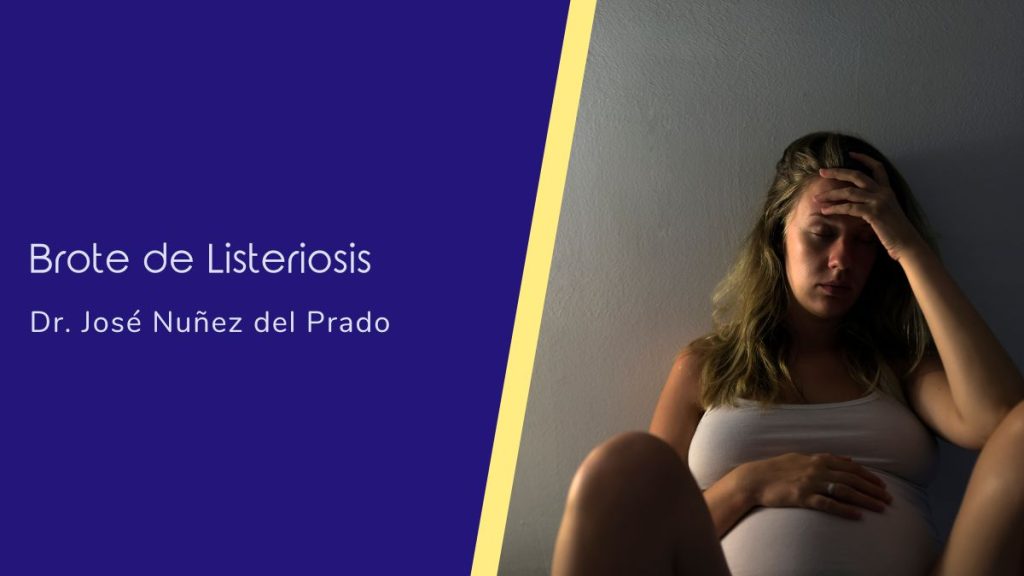 Brote de Listeriosis declarado este mes por la CDC, en USA y México