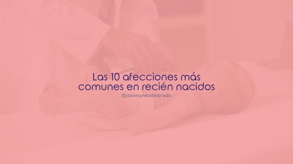 Las 10 afecciones más comunes en recién nacidos